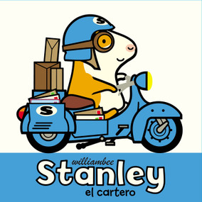 Stanley el cartero (Spanish Edition) by William Bee, 9781682634042