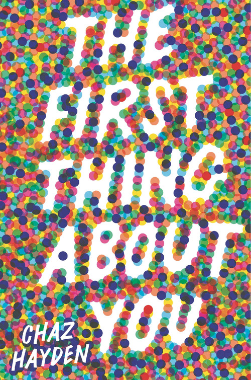 The First Thing About You by Chaz Hayden, 9781536223118