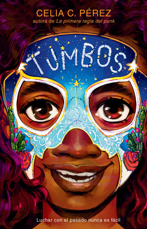 Tumbos / Tumble (Spanish Edition) by Celia C. Pérez, María Laura Paz Abasolo, 9781644735923