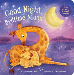 Good Night, Bedtime Moon by Danielle McLean, Vicki Gausden, 9781664350311