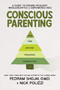 Conscious Parenting (A Guide to Raising Resilient, Wholehearted & Empowered Kids) - 9781401969974 by Pedram Shojai, OMD, Nick Polizzi, 9781401969974