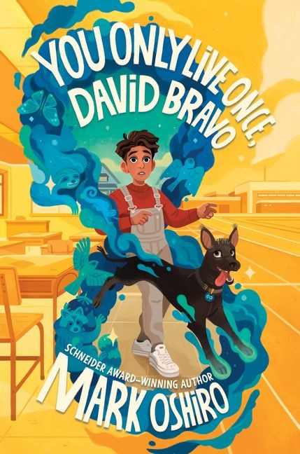 You Only Live Once, David Bravo by Mark Oshiro, 9780063008151
