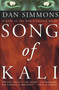 Song of Kali by Dan Simmons, 9780312865832