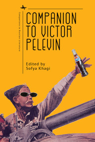 Companion to Victor Pelevin - 9781644697764 by Sofya Khagi, 9781644697764