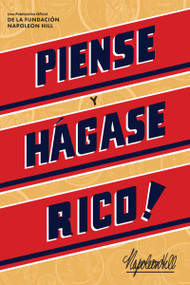Piense Y Hágase Rico! (Think and Grow Rich) by Napoleon Hill, 9781640952461