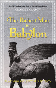 The Richest Man in Babylon (Platinum Collector's Edition) by George S. Clason, 9781640953116