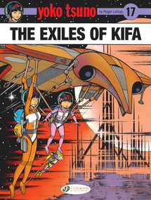 The Exiles of Kifa by Roger Leloup, 9781800440654