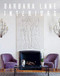 Barbara Lane Interiors by Barbara Lane, Tracey Pruzan, 9781938461811