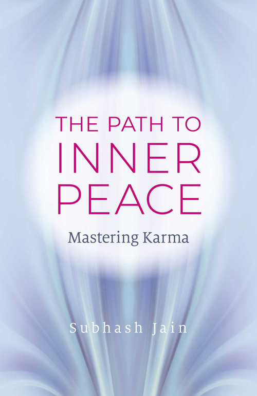 Path to Inner Peace (Mastering Karma) by Subhash Jain, 9781803410203
