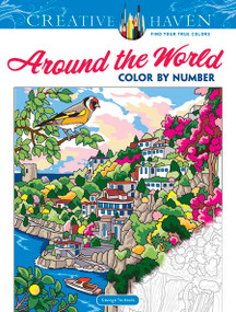 Creative Haven Around the World Color by Number by George Toufexis, 9780486846989