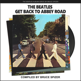 The Beatles Get Back to Abbey Road - 9781637610008 by Bruce Spizer, 9781637610008