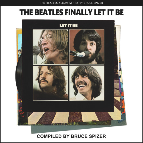 The Beatles Finally Let It Be - 9781637610015 by Bruce Spizer, 9781637610015