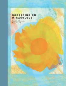 Bordering on Miraculous by Lynley Edmeades, Saskia Leek, 9781991151131