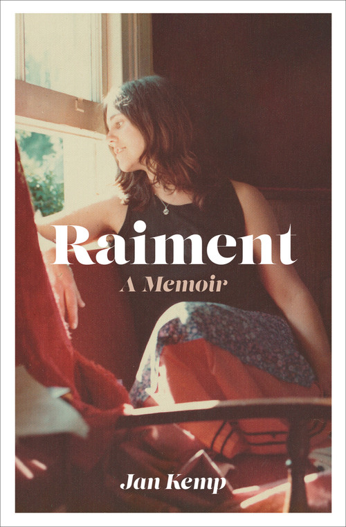 Raiment (A memoir) by Jan Kemp, 9781991151148