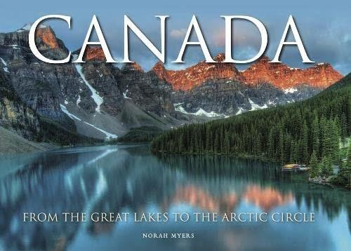 Canada (From the Great Lakes to the Arctic Circle) by Norah Myers, 9781838862350