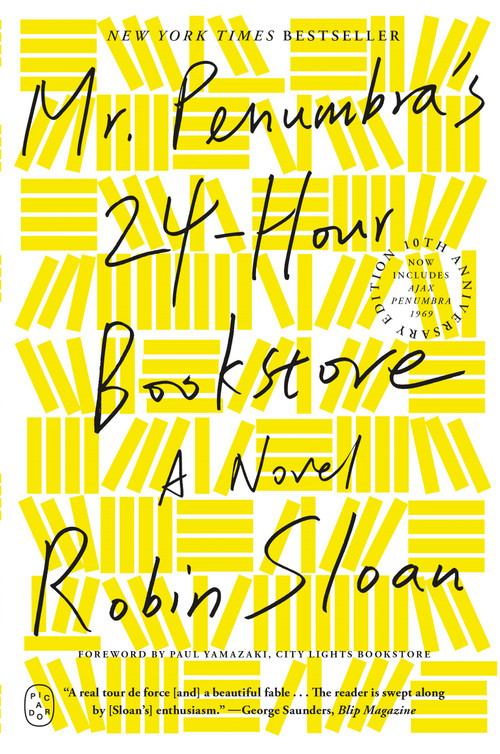 Mr. Penumbra's 24-Hour Bookstore (A Novel (10th Anniversary Edition)) - 9781250870292 by Robin Sloan, Paul Yamazaki