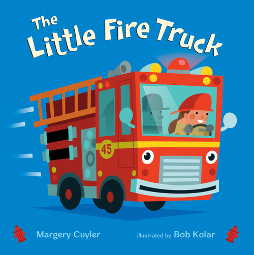 The Little Fire Truck - 9781250869876 by Margery Cuyler, Bob Kolar, 9781250869876