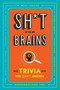 Sh*t for Brains (Trivia You Can't Unknow) by Harebrained Inc, 9780593538296