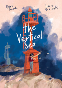 The Vertical Sea by Brian Freschi, Ilaria Urbinati, Carla Roncalli Di Montorio, 9781506726724