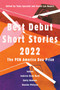 Best Debut Short Stories 2022 (The PEN America Dau Prize) by Yuka Igarashi, Sarah Lyn Rogers, 9781646221639
