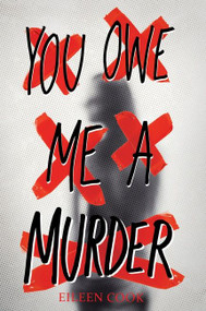 You Owe Me a Murder - 9780358732013 by Eileen Cook, 9780358732013
