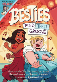 Besties: Find Their Groove by Kayla Miller, Jeffrey Canino, Kristina Luu, 9780358521167