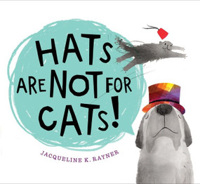 Hats Are Not for Cats! - 9780358731085 by Jacqueline K. Rayner, Jacqueline K. Rayner, 9780358731085