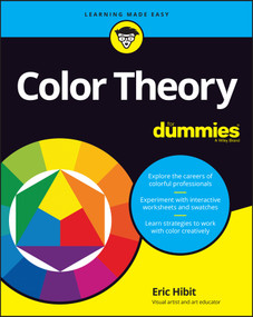 Color Theory For Dummies by Eric Hibit, 9781119892274