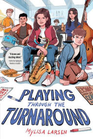 Playing Through the Turnaround by Mylisa Larsen, 9780358645498