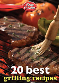 Betty Crocker 20 Best Grilling Recipes by Betty Crocker, 9780544314825