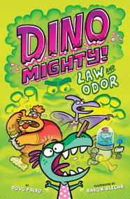 Law and Odor: Dinosaur Graphic Novel by Doug Paleo, Aaron Blecha, 9780358627951