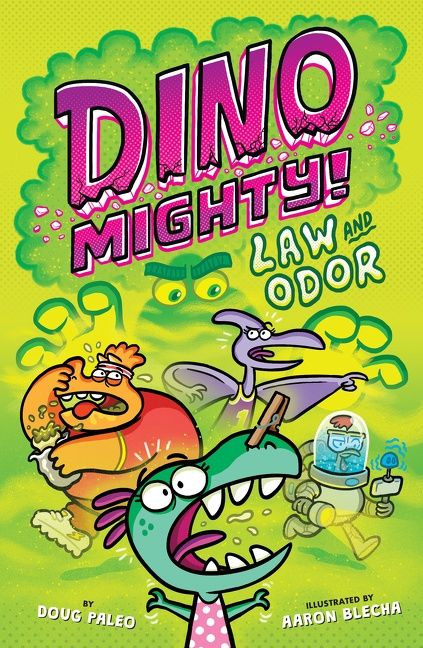 Law and Odor: Dinosaur Graphic Novel by Doug Paleo, Aaron Blecha, 9780358627951