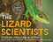 The Lizard Scientists (Studying Evolution in Action) by Dorothy Hinshaw Patent, Nate Dappen, Neil Losin, 9780358381402