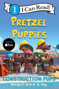 Pretzel and the Puppies: Construction Pups - 9780358683636 by Margret Rey, H. A. Rey, 9780358683636