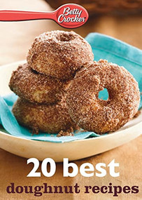 Betty Crocker 20 Best Doughnut Recipes by Betty Crocker, 9780544314764