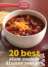 Betty Crocker 20 Best Slow Cooker Dinner Recipes by Betty Crocker, 9780544314849