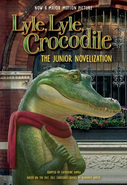 Lyle, Lyle, Crocodile: The Junior Novelization by Bernard Waber, 9780358755432
