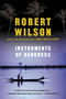 Instruments Of Darkness by Robert Wilson, 9780156011136