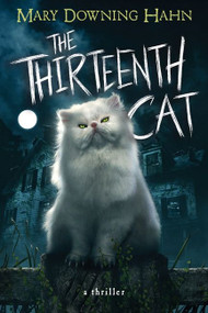 The Thirteenth Cat by Mary Downing Hahn, 9780358672517