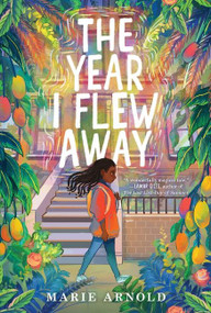 The Year I Flew Away - 9780358733331 by Marie Arnold, 9780358733331