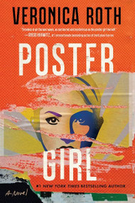 Poster Girl (A Novel) by Veronica Roth, 9780358164098