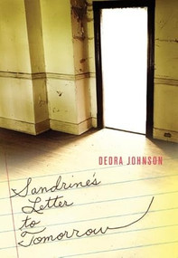 Sandrine's Letter to Tomorrow by Dedra Johnson, 9780978843120