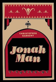 Jonah Man by Christopher Narozny, 9781935439486