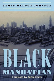 Black Manhattan by James Weldon Johnson, Zadie Smith, 9781632461155