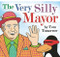 The Very Silly Mayor by Tom Tomorrow, 9781935439011