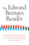 The Edward Bernays Reader (From Propaganda to the Engineering of Consent) by Edward Bernays, Nancy Snow, 9781632462046