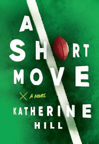 A Short Move by Katherine Hill, 9781632461032