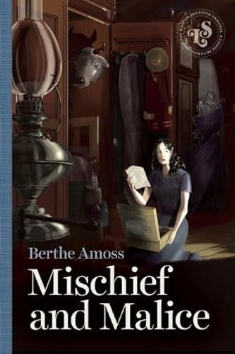 Mischief and Malice by Berthe Amoss, 9781939601452