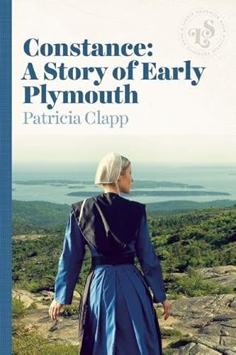 Constance (A Story of Early Plymouth) by Patricia Clapp, 9781939601513