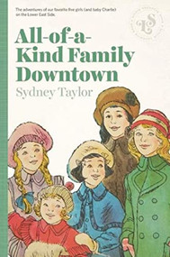 All-Of-A-Kind Family Downtown by Sydney Taylor, 9781939601254